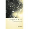 Champagne for the Soul: Celebrating God's Gift of Joy - Hardcover