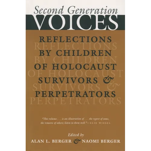 Second Generation Voices: Reflections by Children of Holocaust Survivors and Perpetrators - Paperback