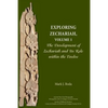 Exploring Zechariah, Volume 1: The Development of Zechariah and Its Role within the Twelve - Paperback