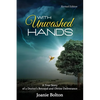 With Unwashed Hands: A True Story of a Doctor's Betrayal and Divine Deliverance. - Paperback