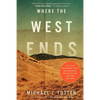 Where the West Ends: Stories from the Middle East, the Balkans, the Black Sea, and the Caucasus - Paperback
