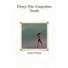 Diary: The Unspoken Truth - Paperback