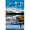 Fragments of Holiness: For Daily Reflection - Paperback