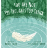 You Are Not the Thoughts You Think - Hardcover