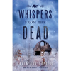 Whispers from the Dead - Paperback