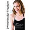 Swimming for Freedom: A True Story of Faith, Hope, and Victory - Paperback