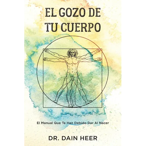 El gozo de tu cuerpo - Embodiment Spanish - Paperback