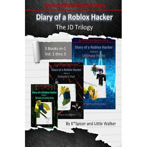 Diary of a Roblox Hacker - The Jd Trilogy: 3 Books in 1 - Paperback