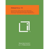 Hermetica, V3: The Ancient Greek and Latin Writings Which Contain Religious or Philosophic Teachings Ascribed to Hermes Trismegistus - Paperback