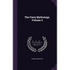 The Fairy Mythology, Volume 2 - Hardcover
