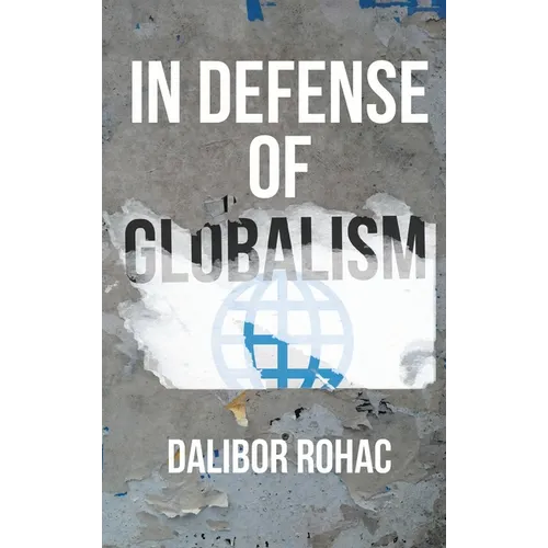 In Defense of Globalism - Paperback