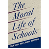 The Moral Life of Schools - Paperback