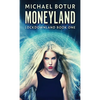 Moneyland - Hardcover