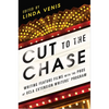 Cut to the Chase: Writing Feature Films with the Pros at UCLA Extension Writers' Program - Paperback