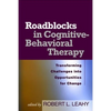 Roadblocks in Cognitive-Behavioral Therapy: Transforming Challenges Into Opportunities for Change - Paperback