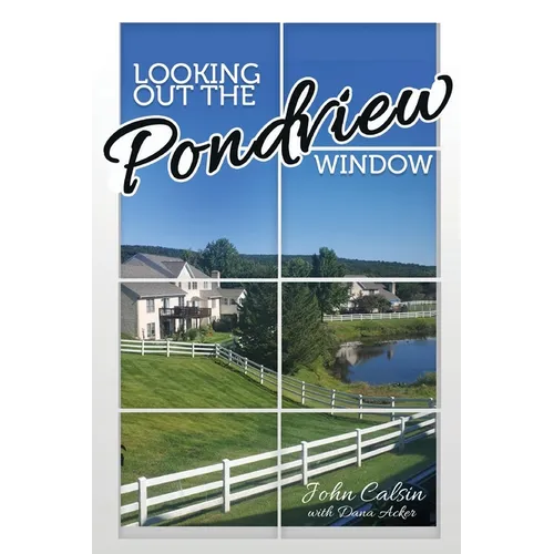 Looking Out the Pondview Window - Paperback