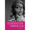Deconstruction, Feminism, Film - Paperback