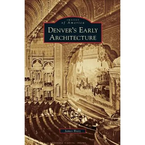 Denver's Early Architecture - Hardcover