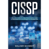 Cissp: Una guía completa para principiantes sobre la seguridad de los sistemas de información (Libro En Español / CISSP Spanish Book Version) - Paperback