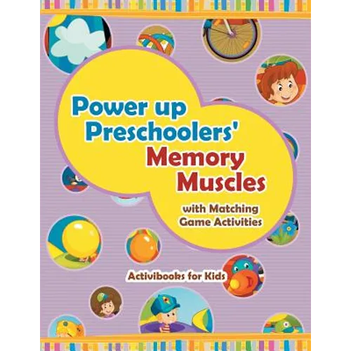 Power Up Preschoolers' Memory Muscles with Matching Game Activities - Paperback