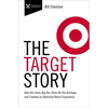 Target Story: How the Iconic Big Box Store Hit the Bullseye and Created an Addictive Retail Experience - Hardcover