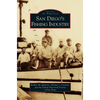 San Diego's Fishing Industry - Hardcover