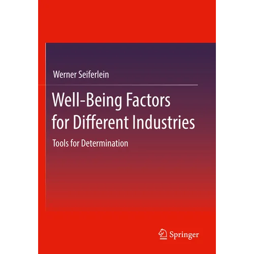 Well-Being Factors for Different Industries: Tools for Determination - Paperback