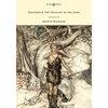 Siegfried & The Twilight of the Gods - The Ring of the Nibelung - Volume II - Illustrated by Arthur Rackham - Paperback