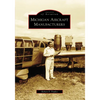 Michigan Aircraft Manufacturers - Paperback