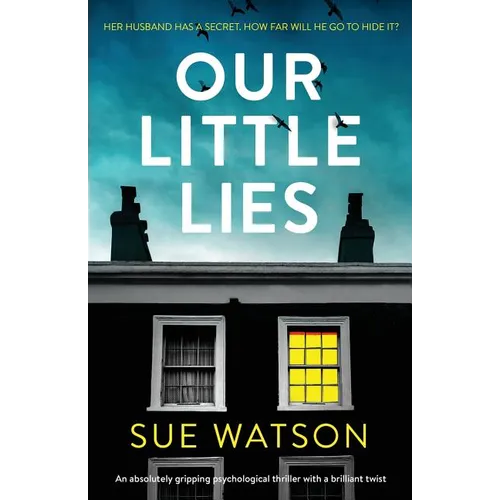Our Little Lies: An absolutely gripping psychological thriller with a brilliant twist - Paperback