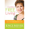 Conflict Free Living: How to Build Healthy Relationships for Life - Paperback