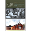 Little Zion: A Church Baptized by Fire - Paperback