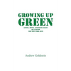 Growing Up Green: Living, Dying, and Dying Again as a Fan of the New York Jets - Paperback