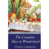 The Complete Alice in Wonderland - Paperback