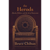 The Herods: Murder, Politics, and the Art of Succession - Hardcover