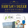 Timmy Tucker's Fabulous Dream Adventures: Book 1-Washington D.C. - Paperback