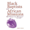 Black Baptists and African Mission - Paperback