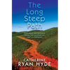 The Long Steep Path: Everyday Inspiration from the Author of Pay It Forward - Paperback