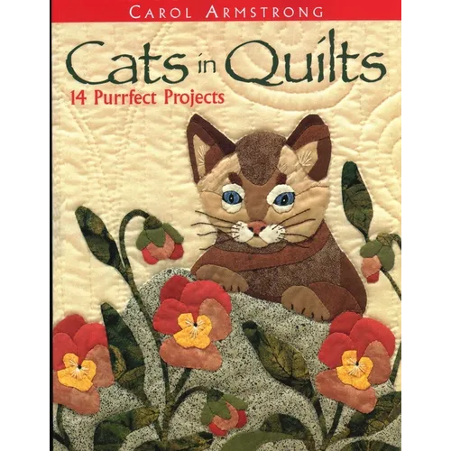 Cats in Quilts: 14 Purrfect Projects - Paperback