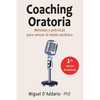 Coaching oratoria: Métodos y prácticas para vencer el miedo escénico - Paperback