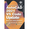 AutoCAD 2021 VS Code Update: for AutoCAD Expert's Visual LISP - Paperback