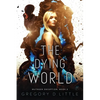 The Dying World - Paperback