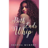 Both Ends of the Whip - Paperback