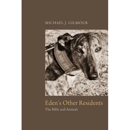 Eden's Other Residents: The Bible and Animals - Paperback