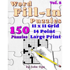 Word Fill-In Puzzles: Fill In Puzzle Book, 150 Puzzles: Vol. 8 - Paperback