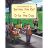 The Adventures of Sammy the Cat and Dribs the Dog - Paperback