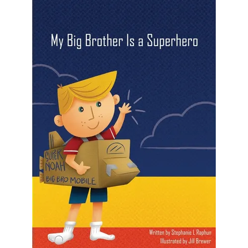 My Big Brother Is a Superhero - Hardcover