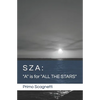 Sza: "A" is for "ALL THE STARS" - Paperback