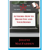 Authors-How to Brand You and Your Books - Hardcover