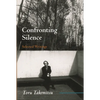 Confronting Silence: Selected Writings - Paperback